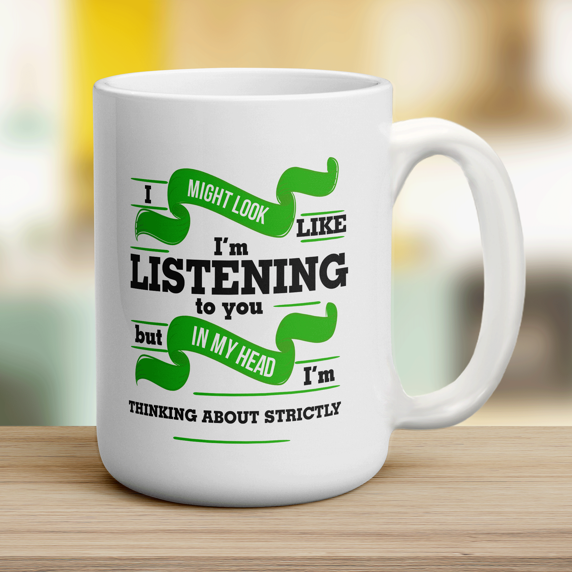 In My Head I'm Thinking About Strictly Mug