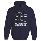In My Head I'm Walking My Cockapoo Hoodie