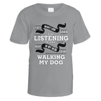 In My Head I'm Walking My Dog T-Shirt
