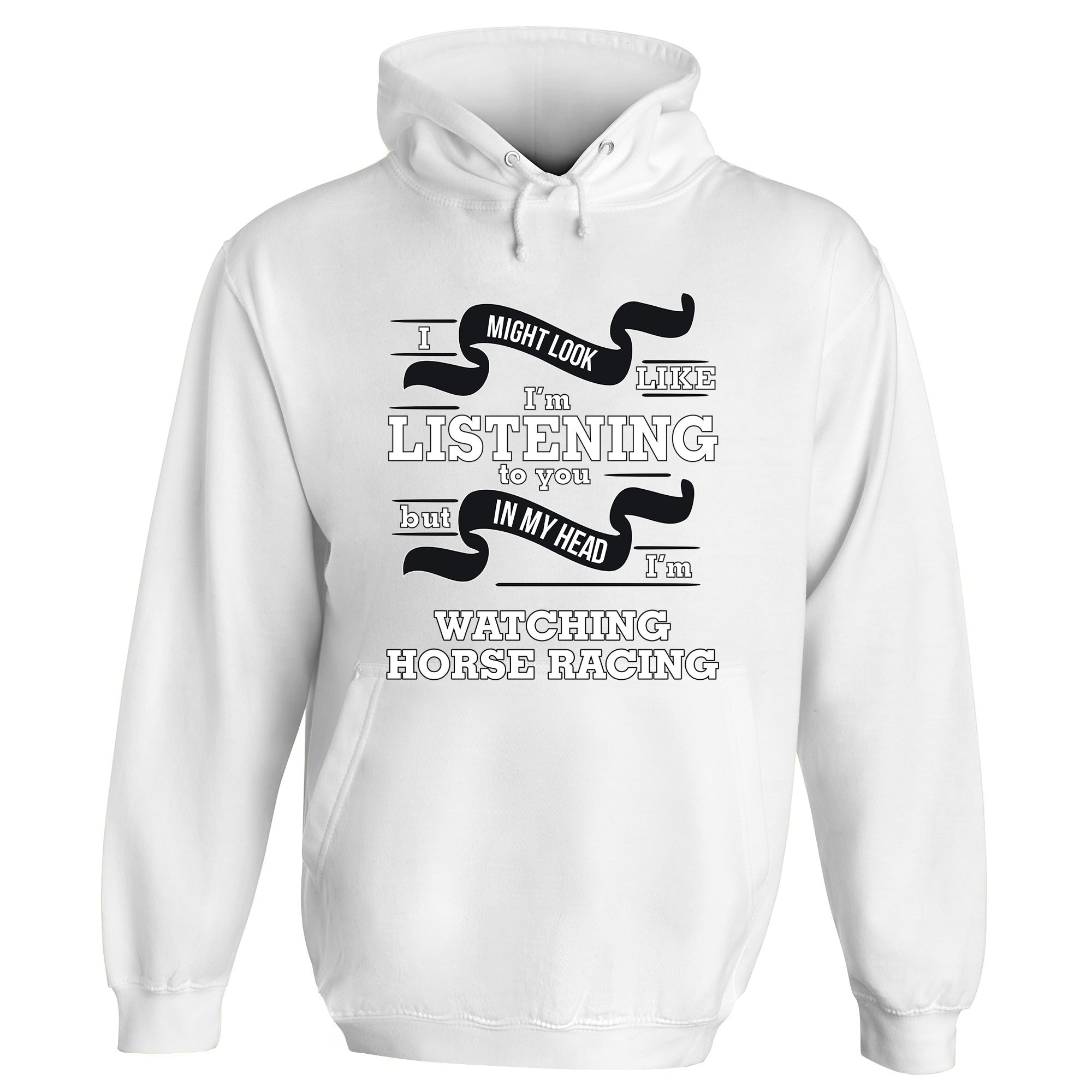 In My Head I'm Watching Horse Racing Hoodie