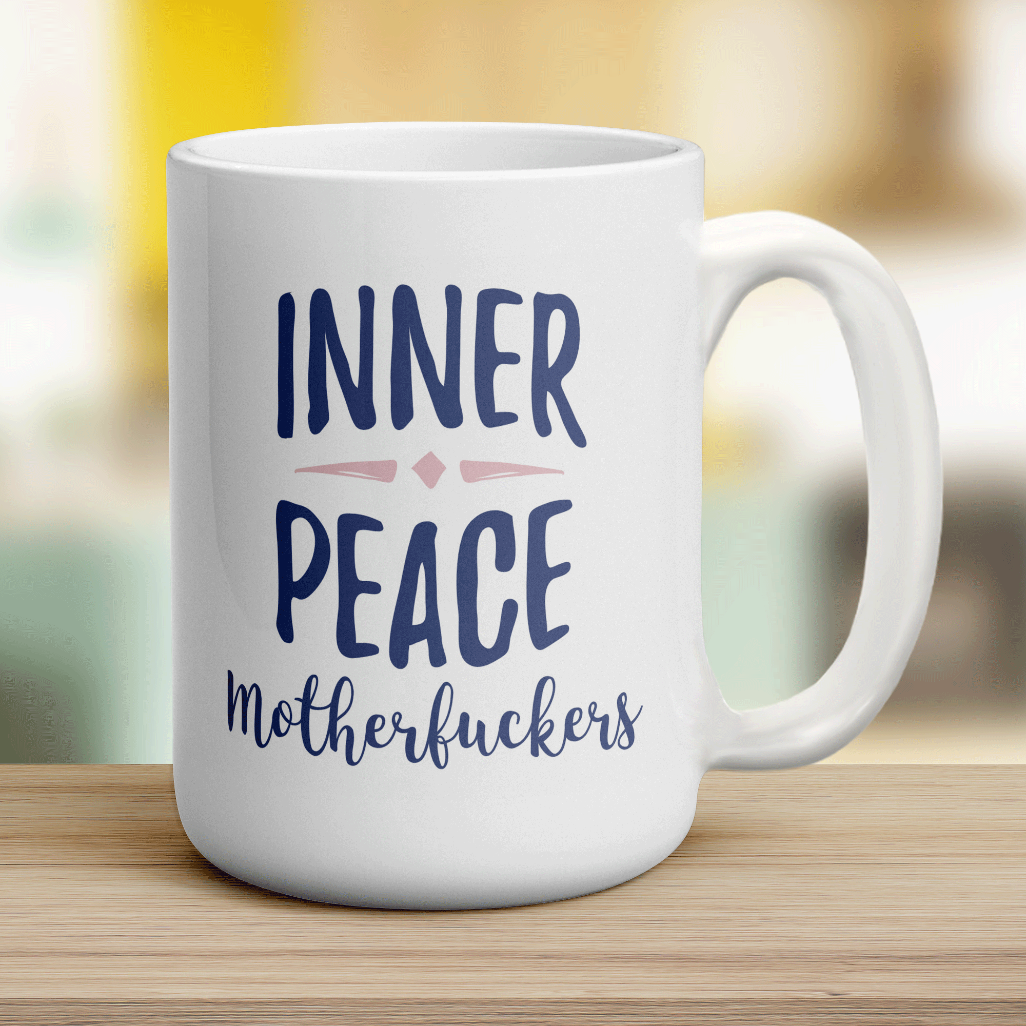 Inner Peace Motherfuckers Mug