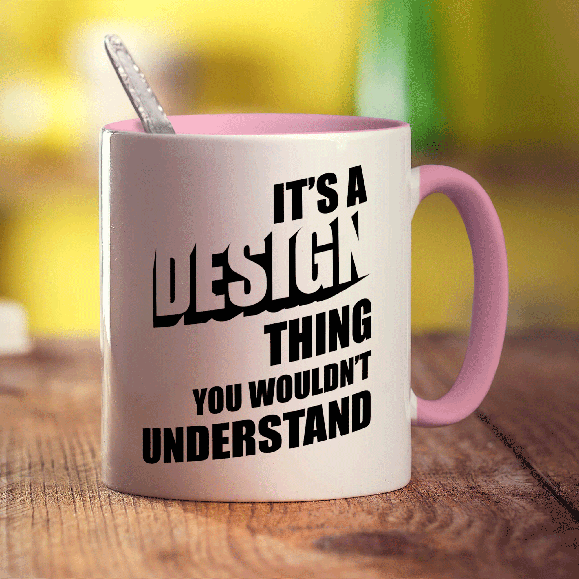 It's a Design Thing You Wouldn't Understand Mug - Standard 330ml (11oz) / Pink