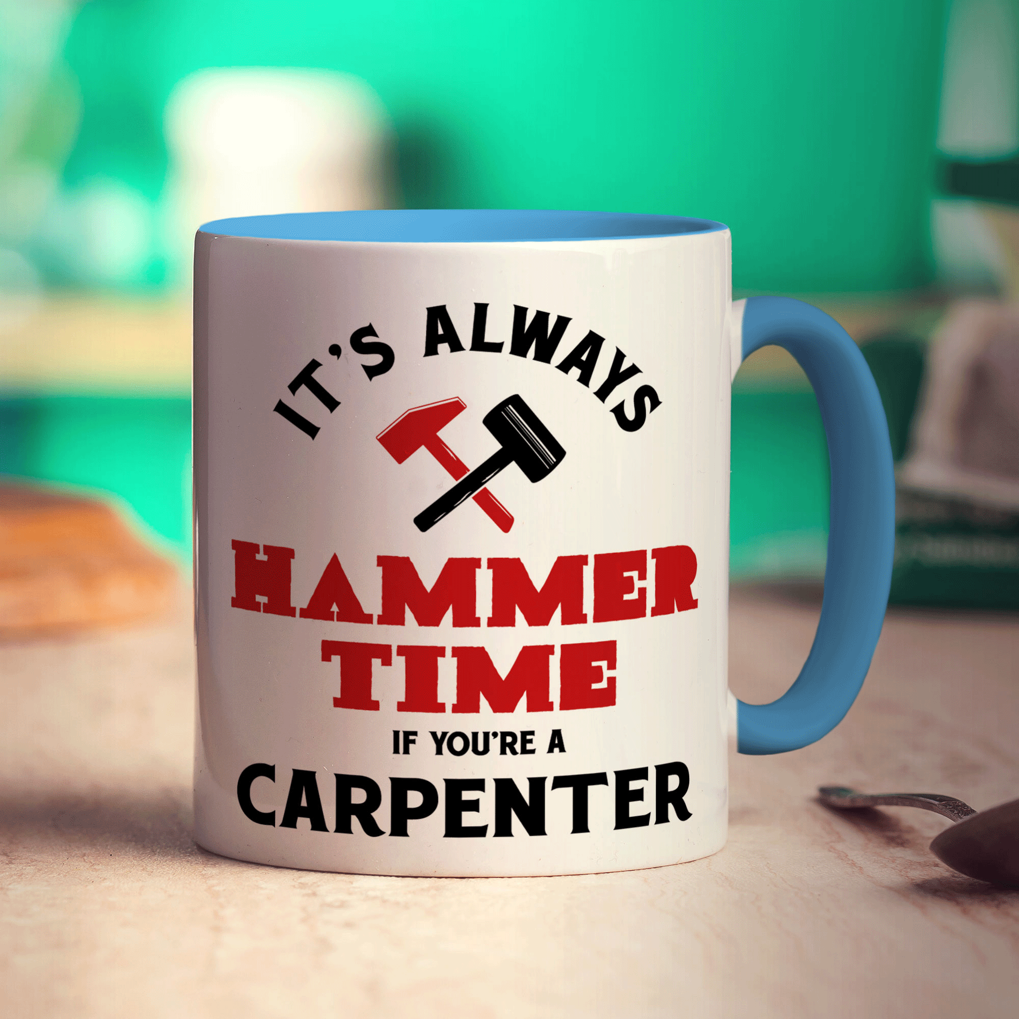 It's Always Hammer Time if You're a Carpenter Mug - Standard 330ml (11oz) / Blue