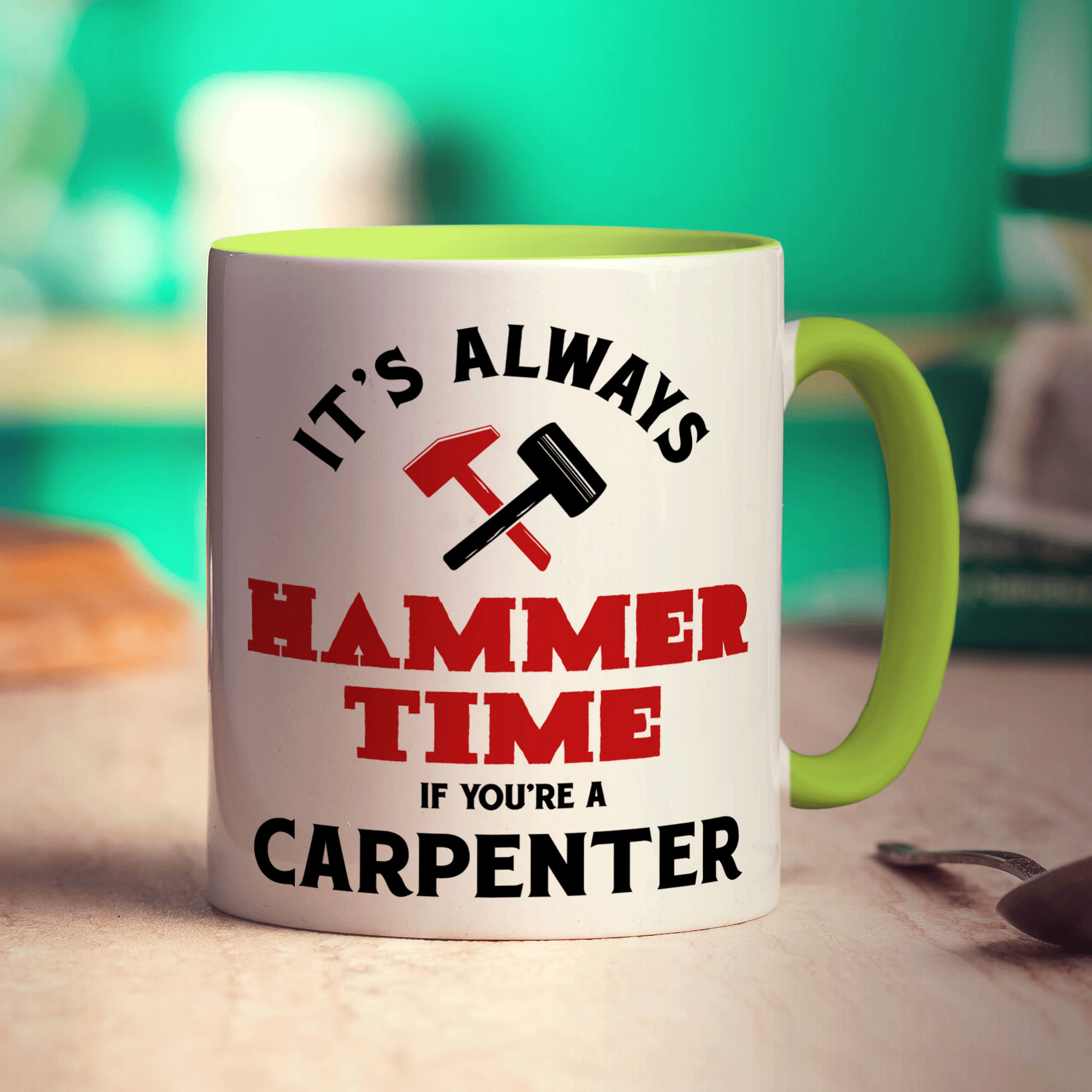 It's Always Hammer Time if You're a Carpenter Mug - Standard 330ml (11oz) / Green