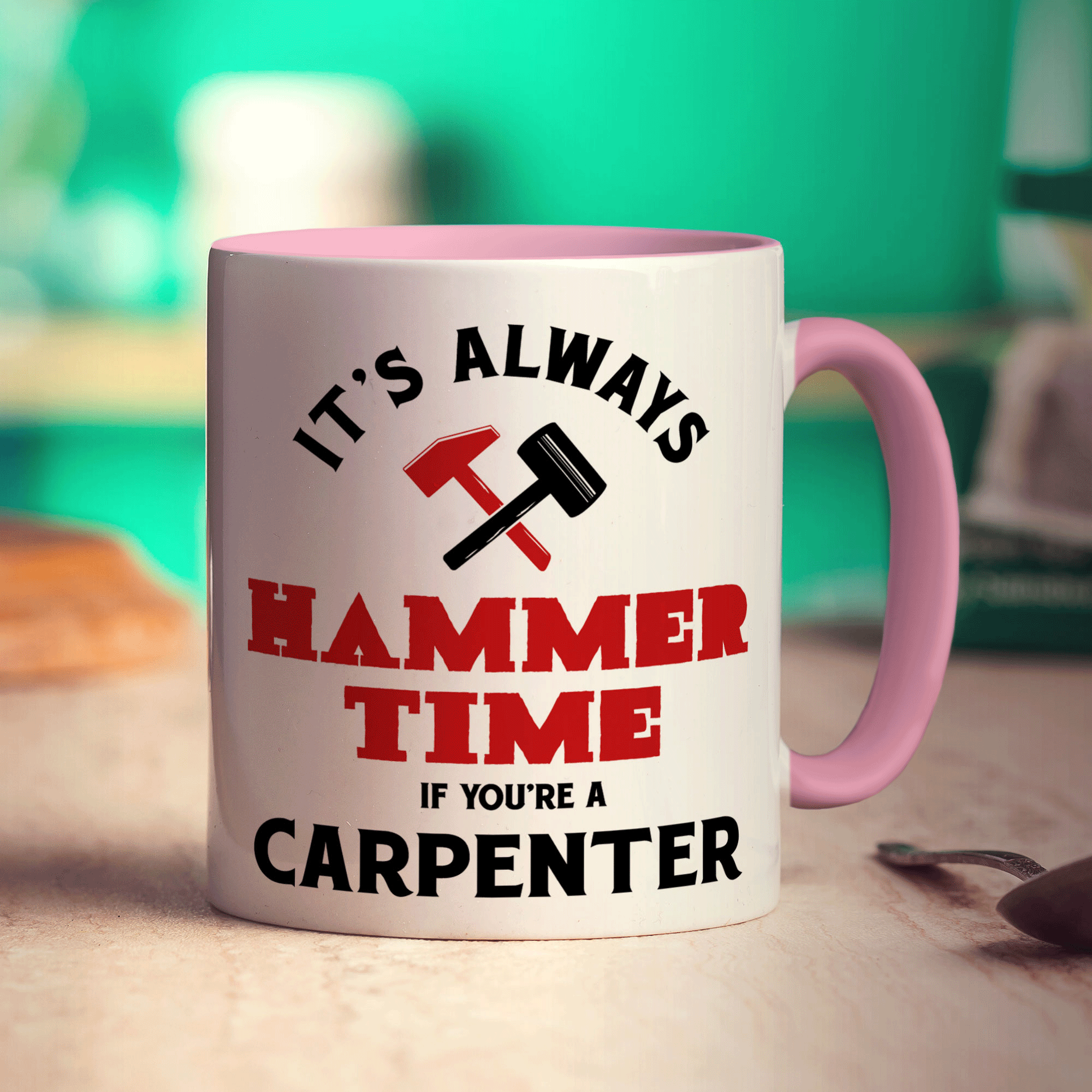 It's Always Hammer Time if You're a Carpenter Mug - Standard 330ml (11oz) / Pink