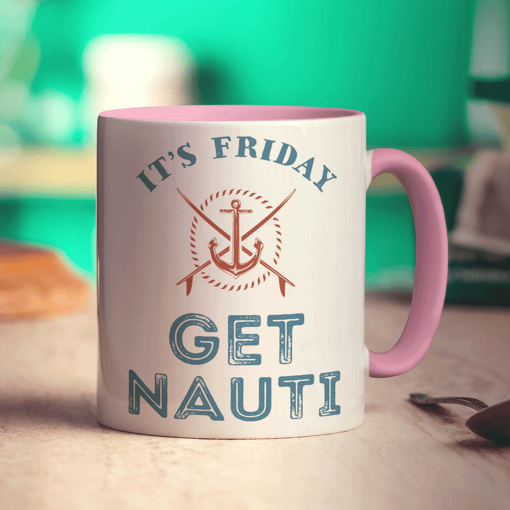 It's Friday, Get Nauti Mug - Standard 330ml (11oz) / Pink