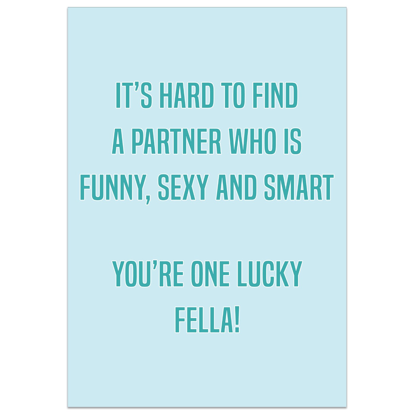 You're One Lucky Fella Card