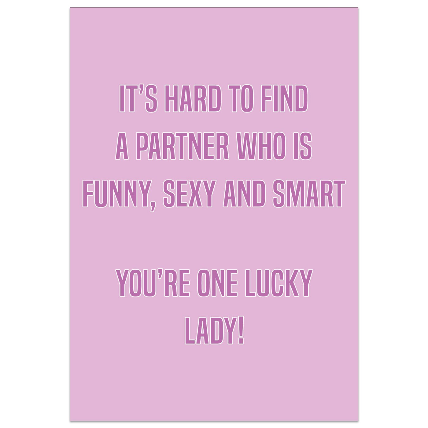 You're One Lucky Lady Card