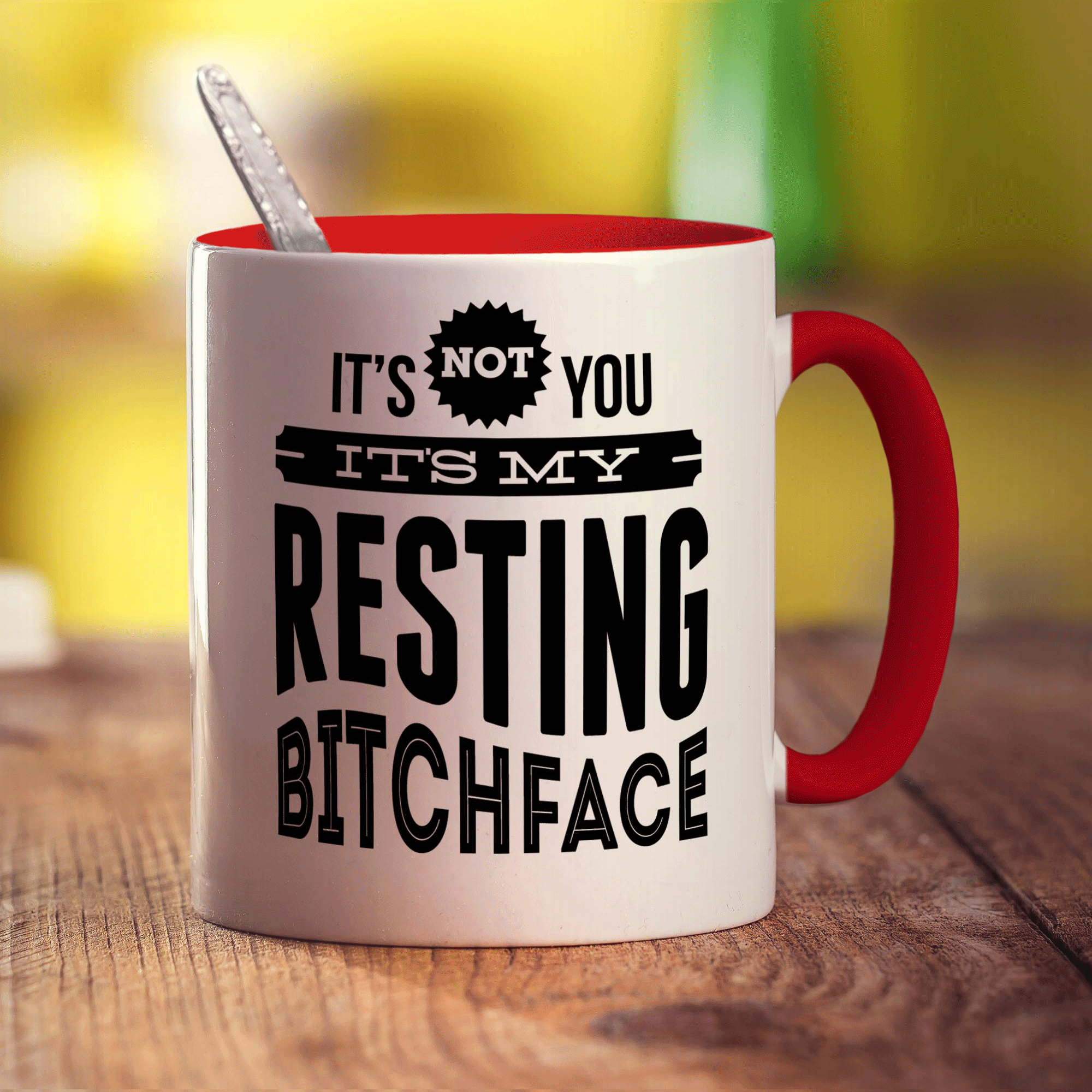 It's Not You It's My Resting Bitchface Mug