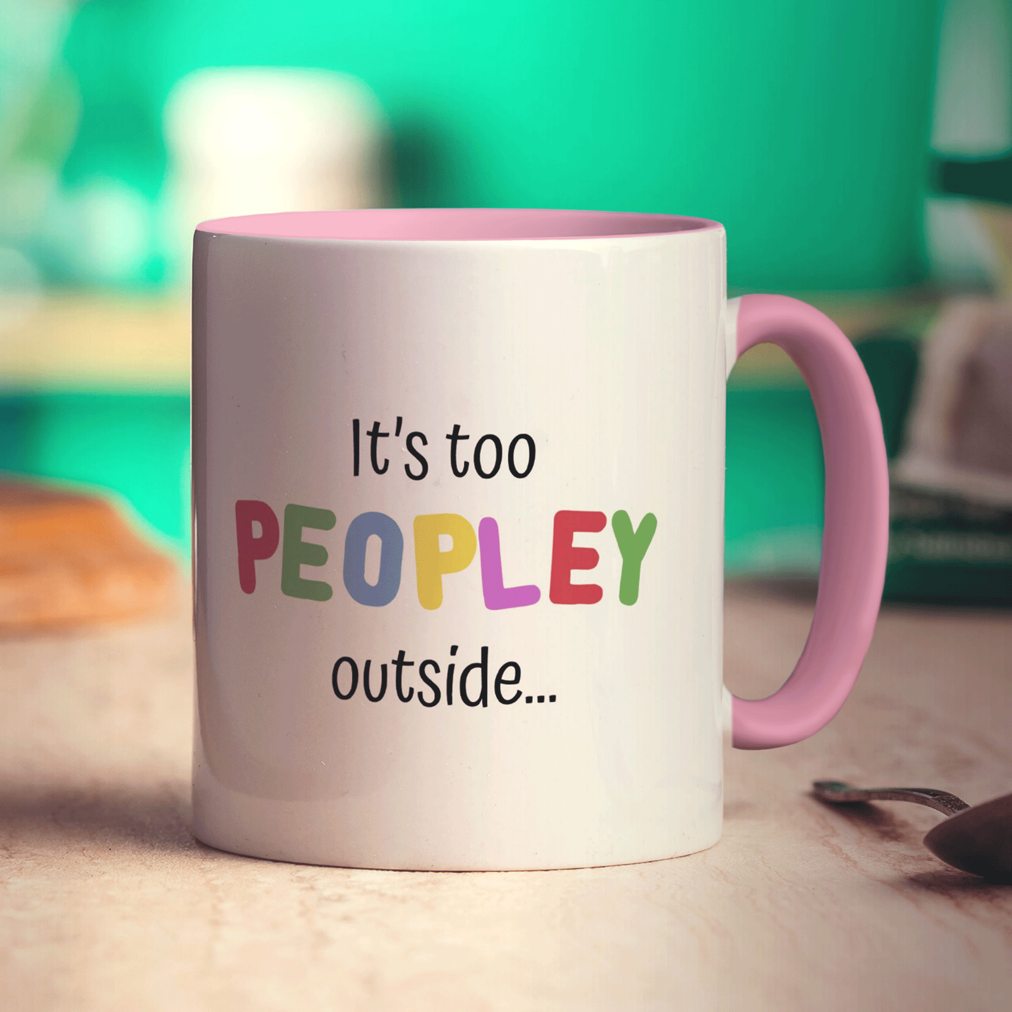 It's too Peopley Outside Mug