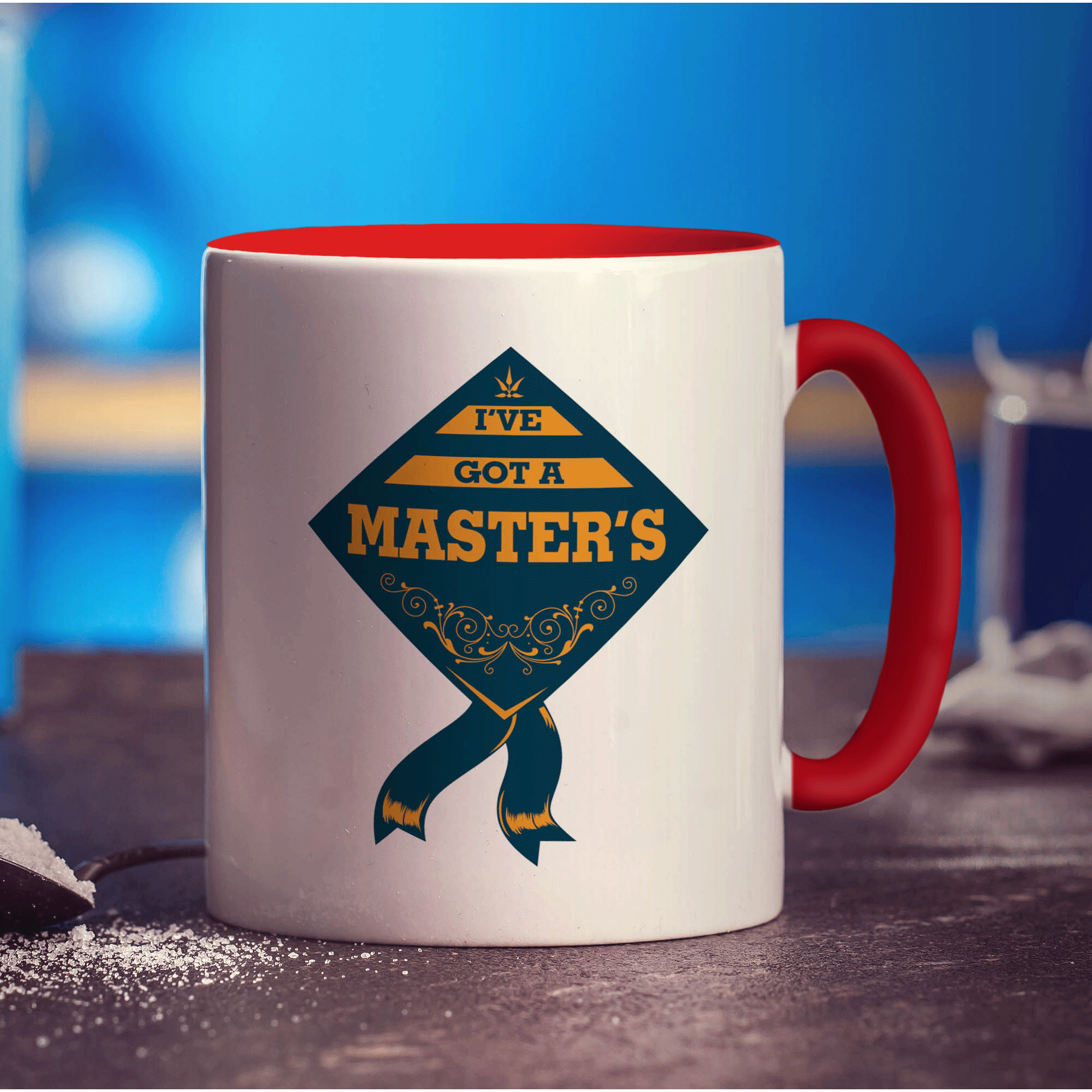 I've Got a Masters Mug