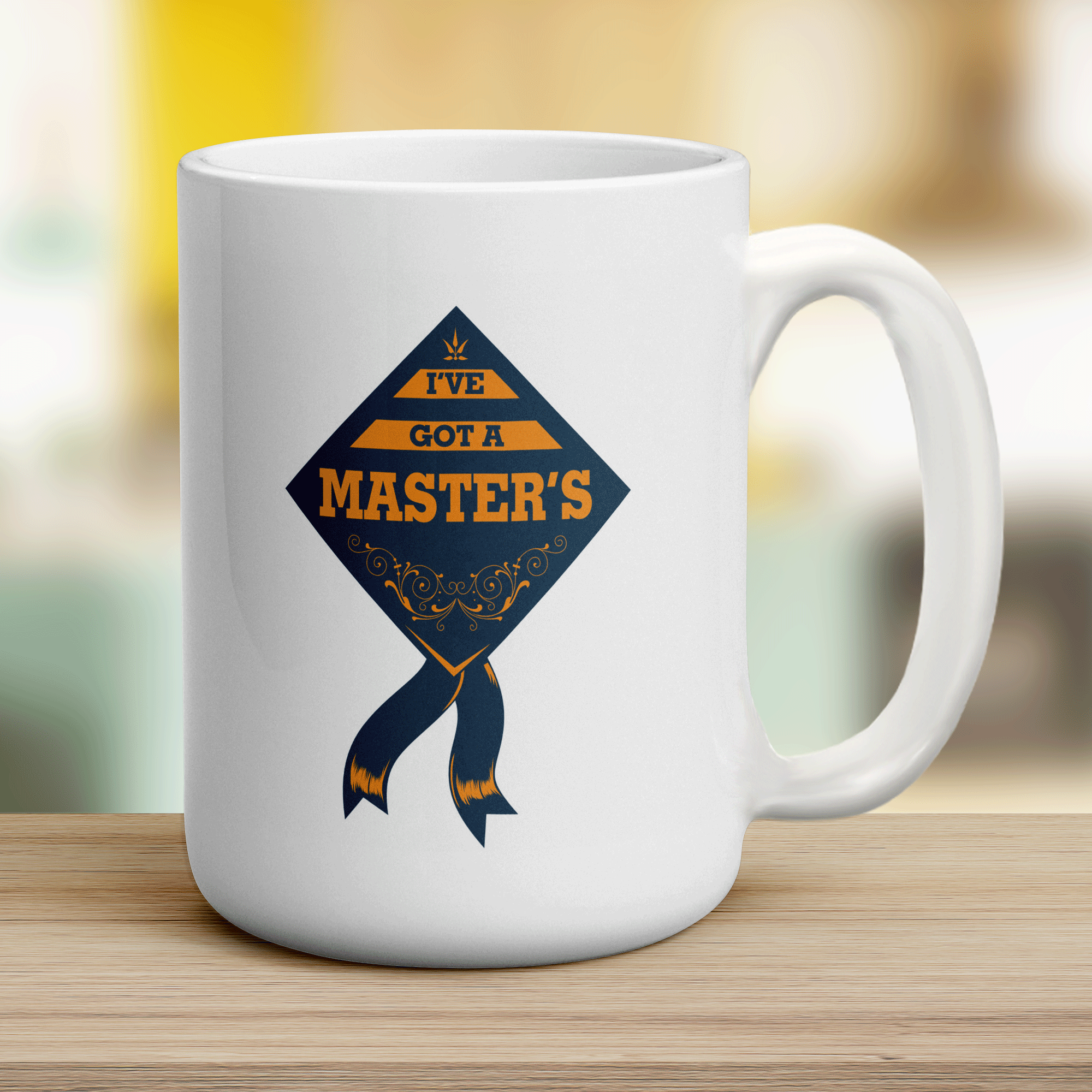 I've Got a Masters Mug