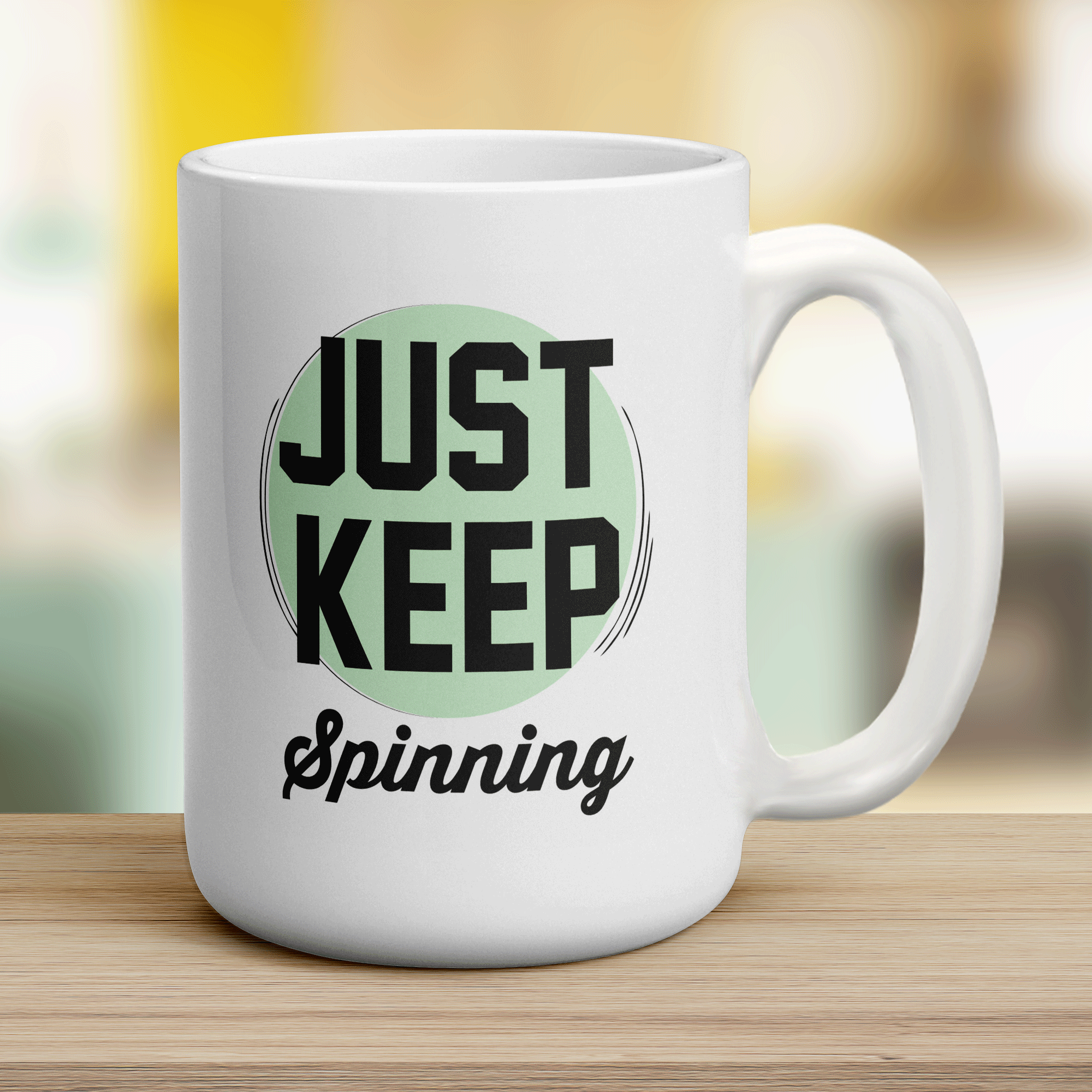 Just Keep Spinning Mug