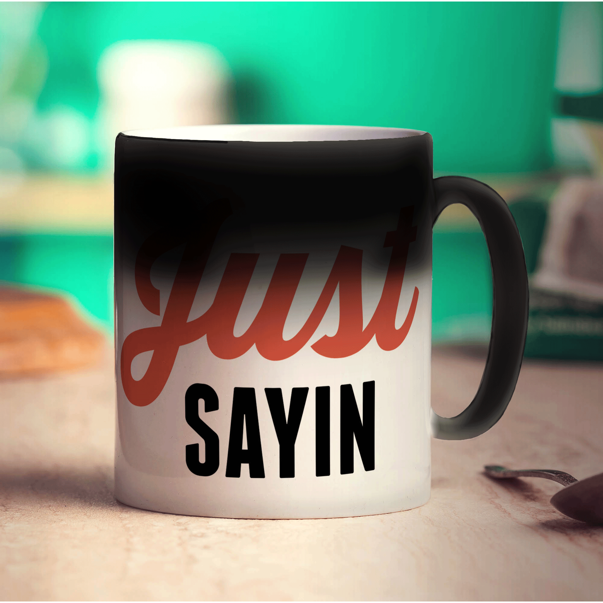 Just Sayin' Mug