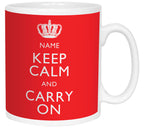 Keep Calm and Carry On Personalised Mug
