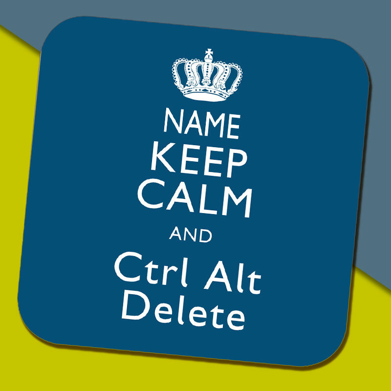 Keep Calm and Ctrl Alt Delete Personalised Coaster
