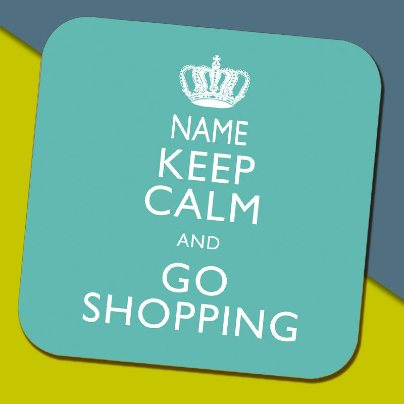 Keep Calm and Go Shopping Personalised Coaster