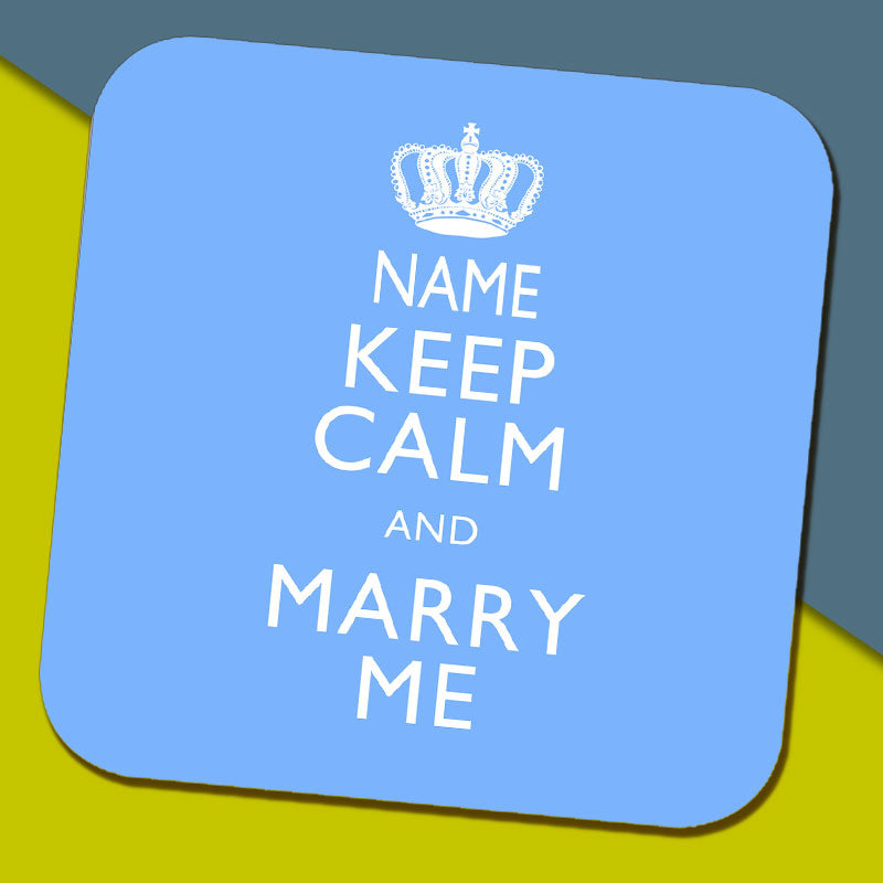 Keep Calm and Marry Me Coaster