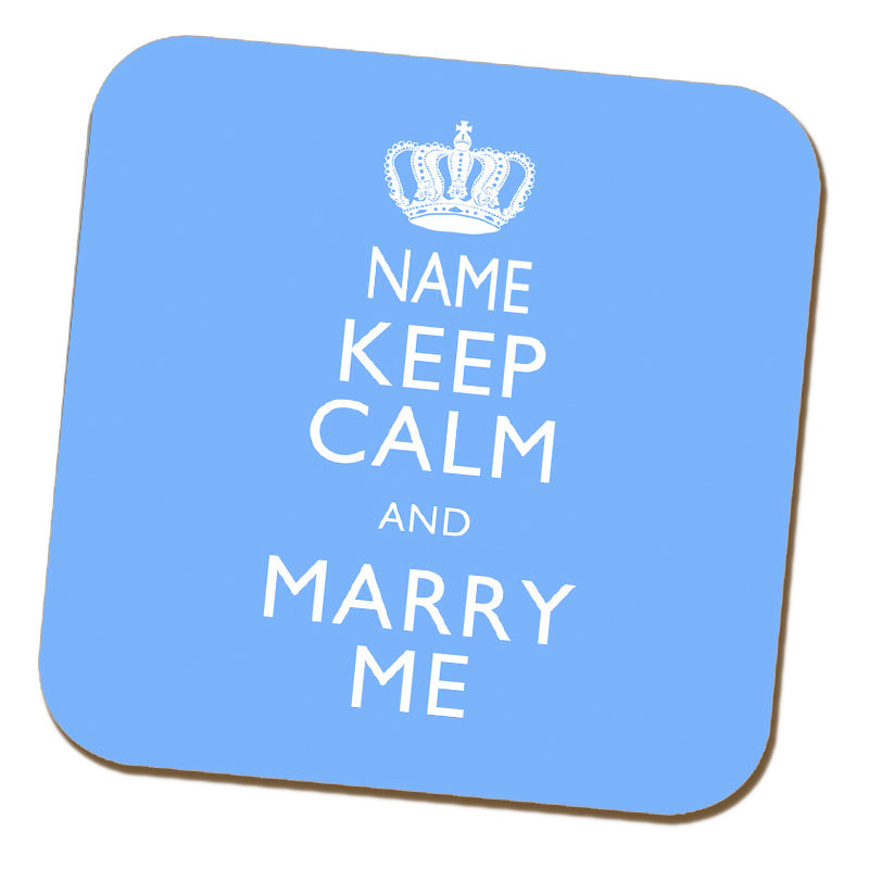 Keep Calm and Marry Me Coaster