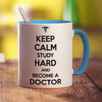 Keep Calm Study Hard and Become a Doctor Mug - Standard 330ml (11oz) / Blue
