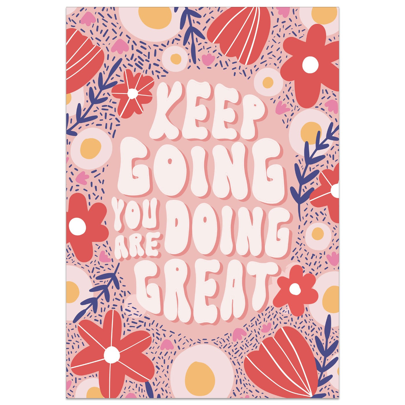 Keep Going You're Doing Great Card