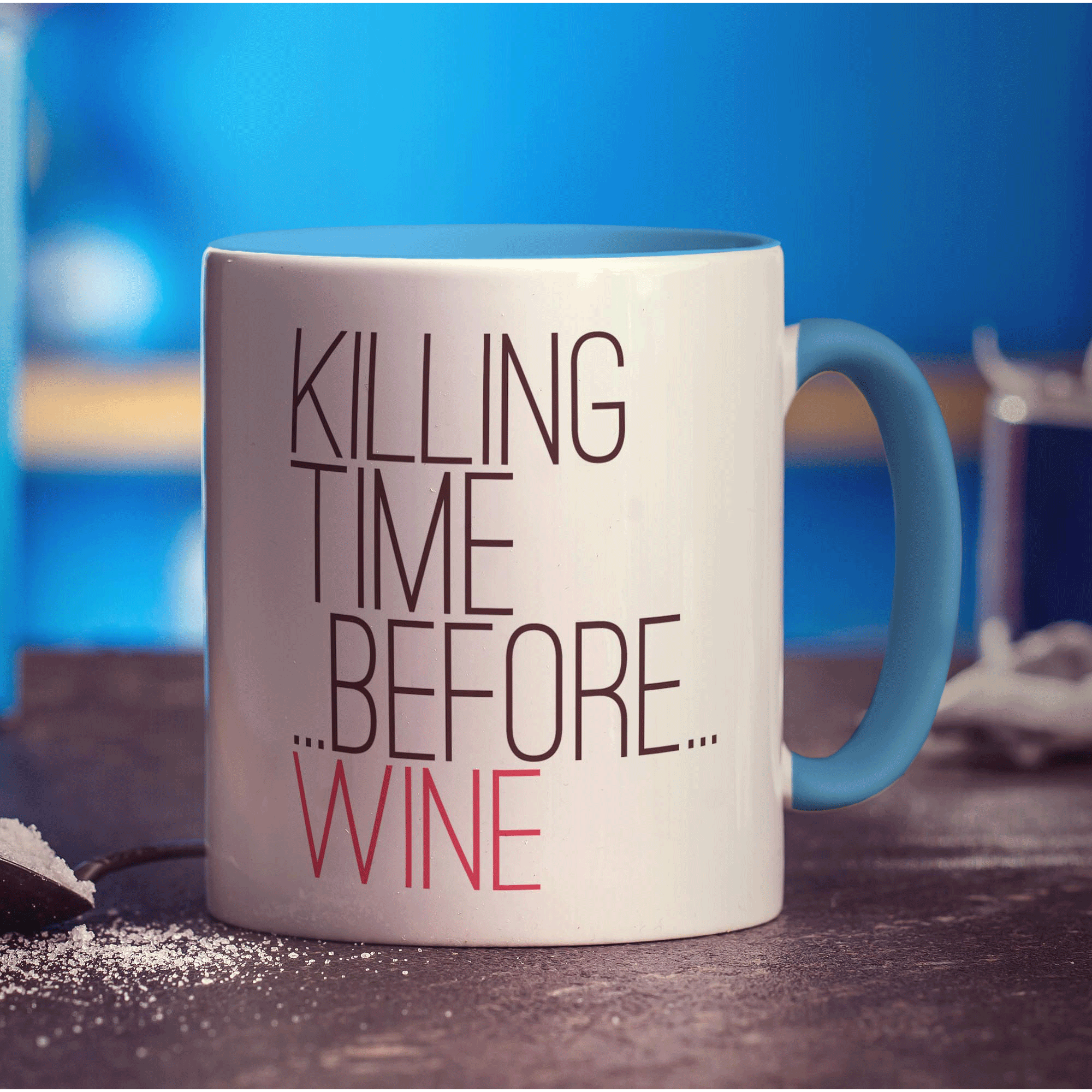 Killing Time Before Wine Mug