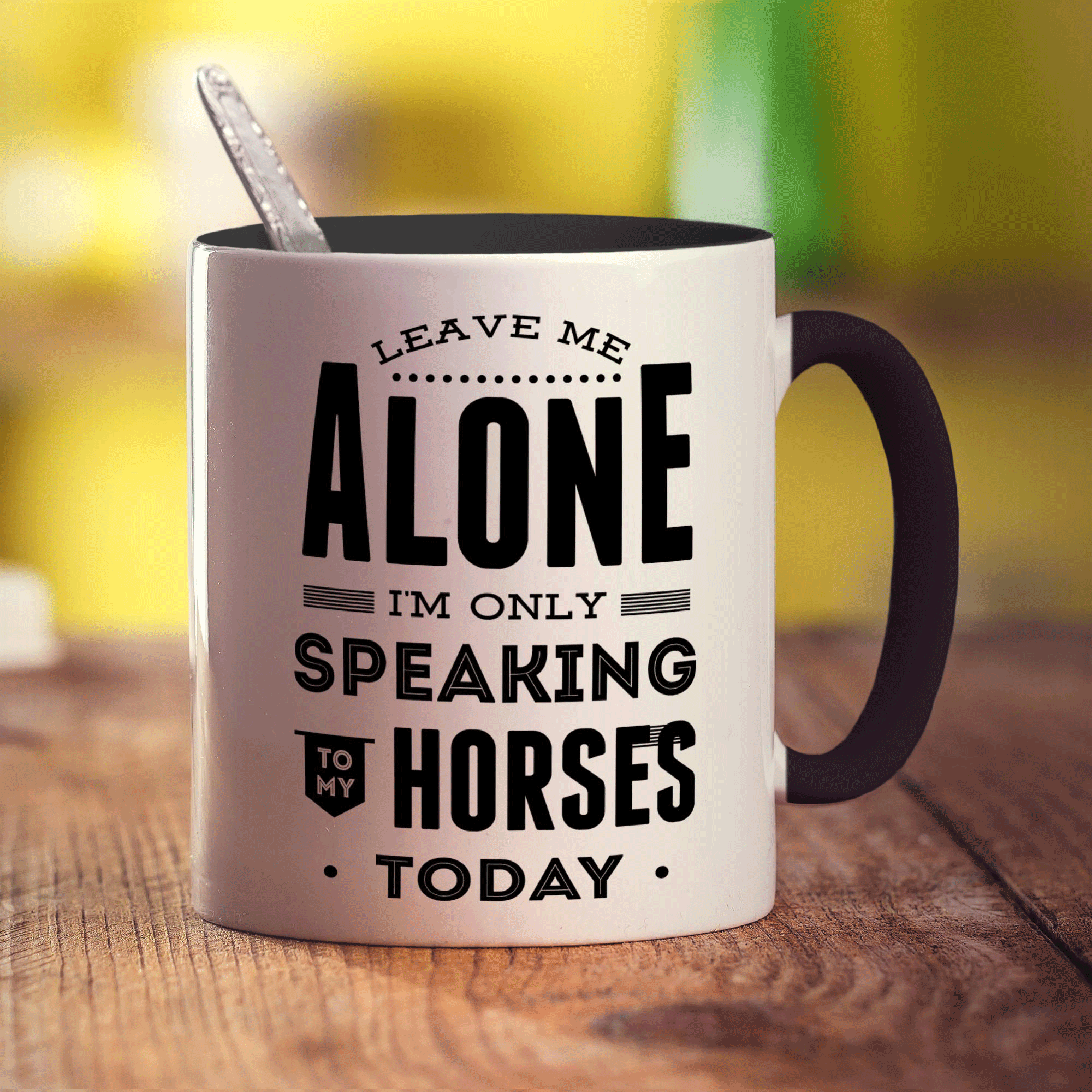 Leave Me Alone I'm Only Speaking To My Horses Today Mug - Standard 330ml (11oz) / Black