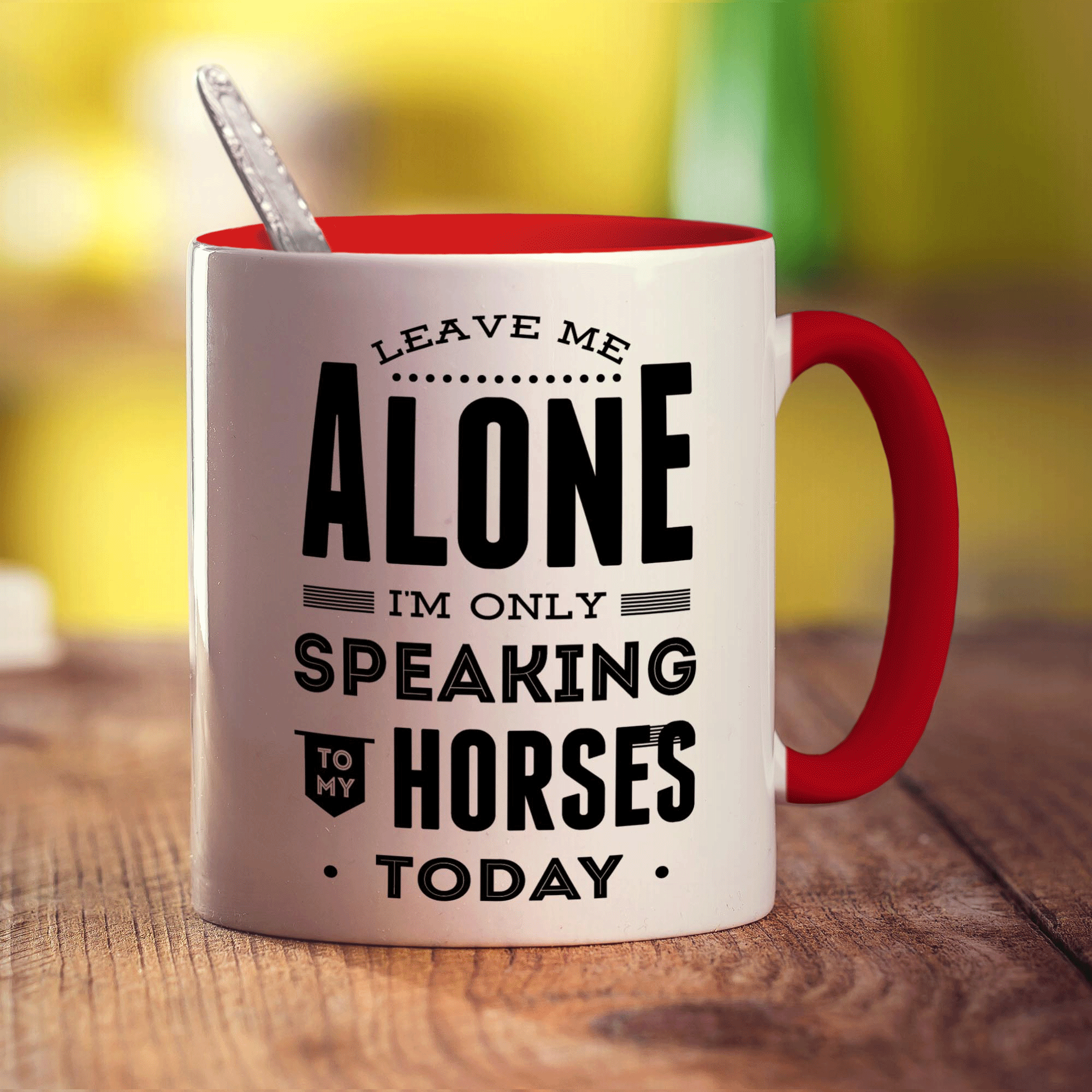 Leave Me Alone I'm Only Speaking To My Horses Today Mug - Standard 330ml (11oz) / Red