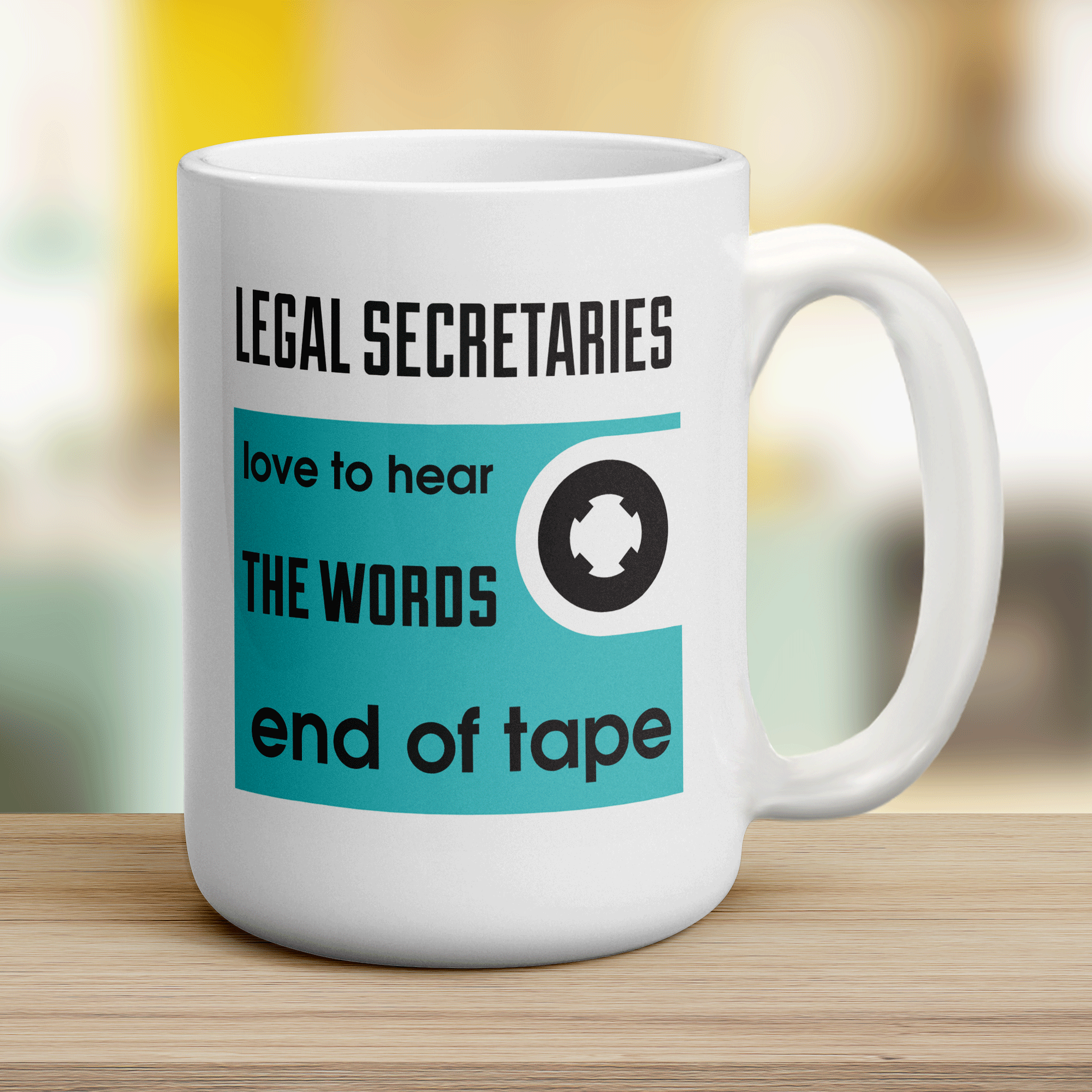 Legal Secretaries Long To Hear The Words.. "End Of Tape"! Mug - Jumbo 440ml (15oz) / White
