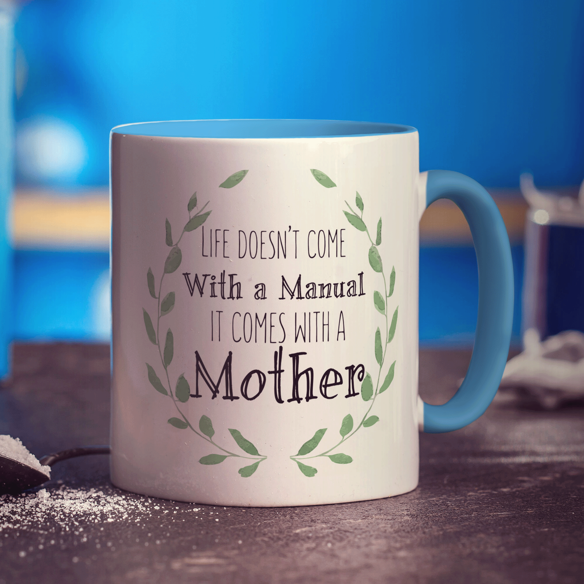 Life Doesn't Come With a Manual It Comes With a Mother Mug - Standard 330ml (11oz) / Blue