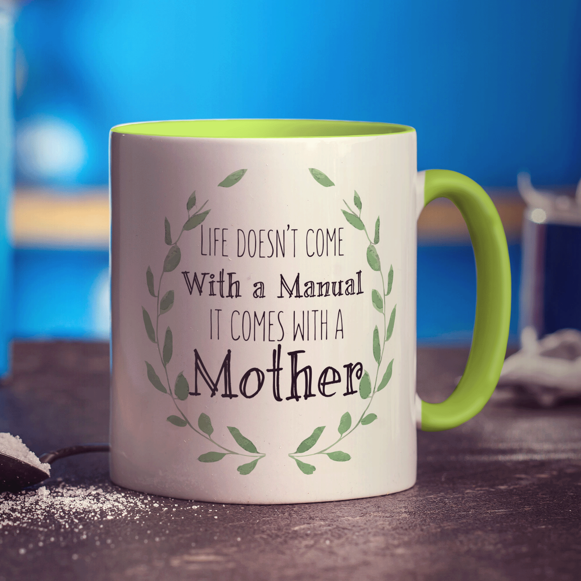 Life Doesn't Come With a Manual It Comes With a Mother Mug - Standard 330ml (11oz) / Green