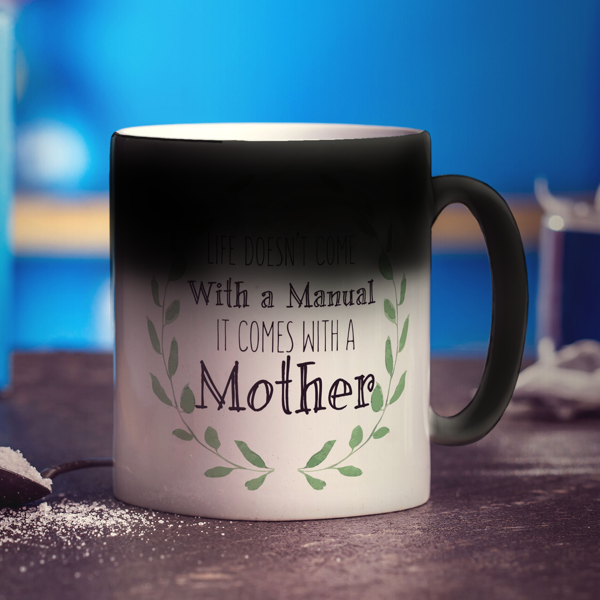 Life Doesn't Come With a Manual It Comes With a Mother Mug - Standard 330ml (11oz) / Magic Mug