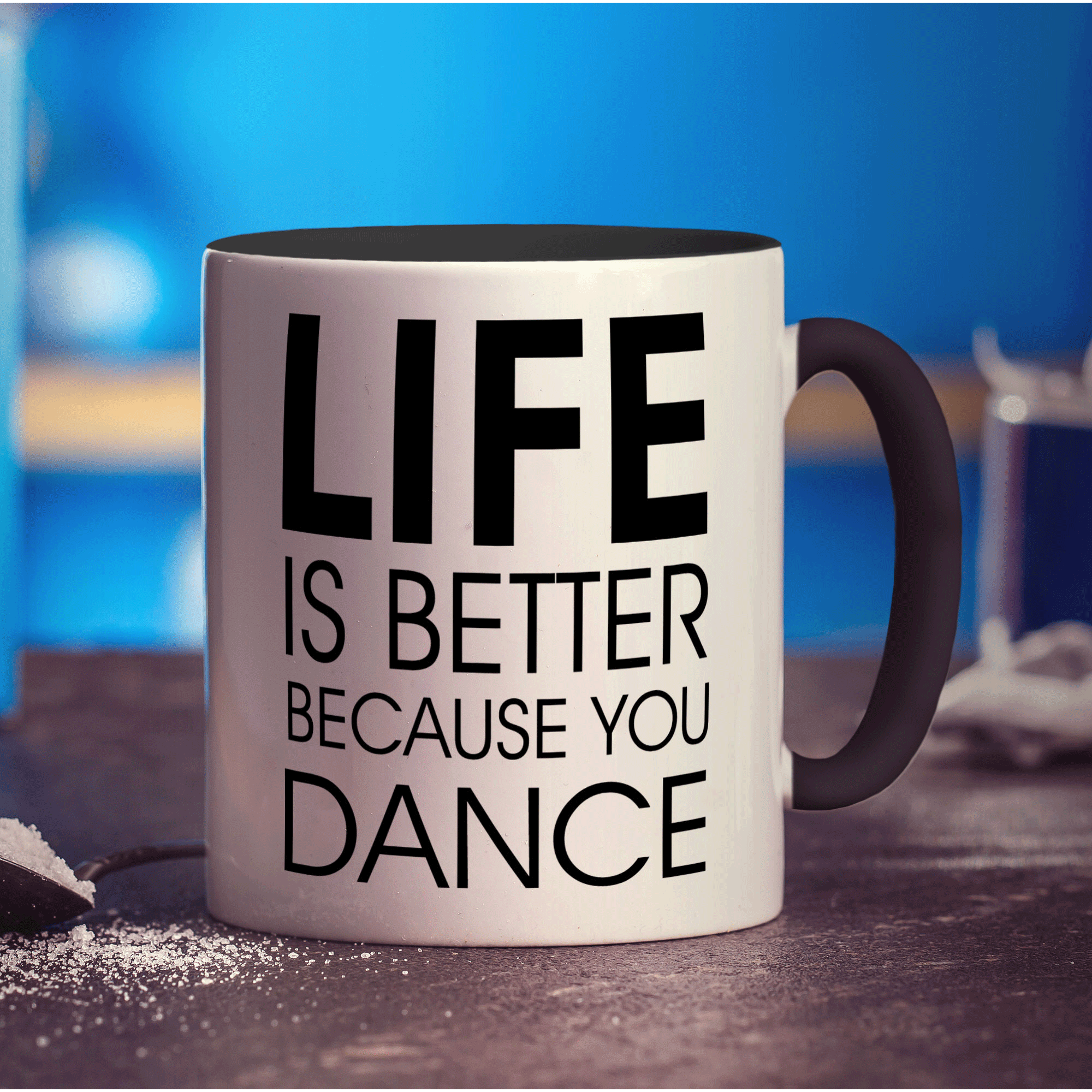 Life is Better Because you Dance Mug - Standard 330ml (11oz) / Black