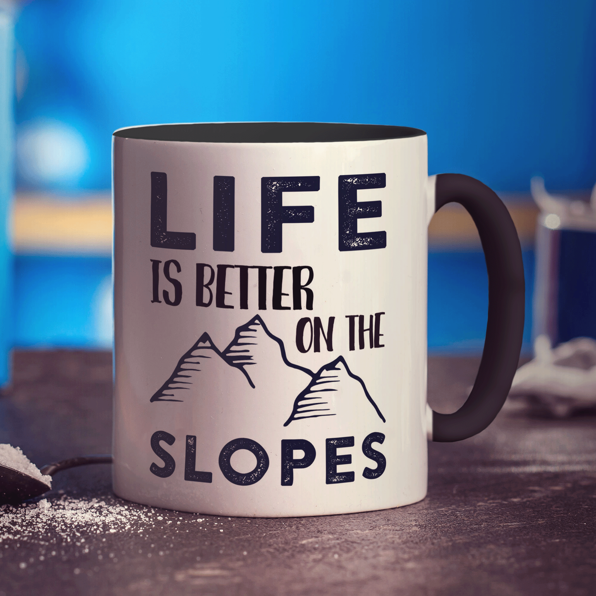 Life Is Better On The Slopes Mug
