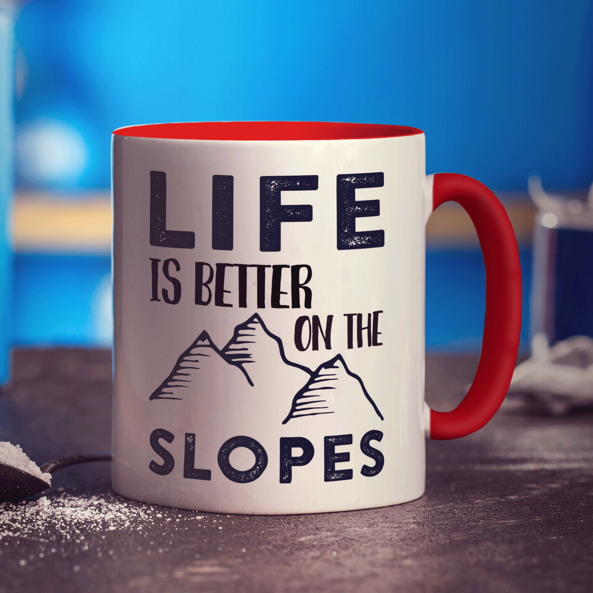 Life Is Better On The Slopes Mug