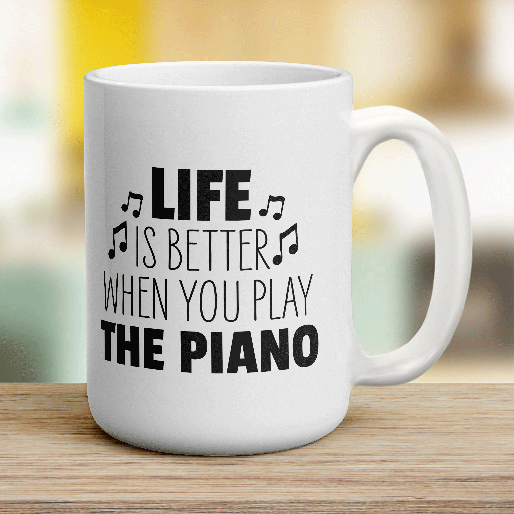 Life is Better When you Play the Piano Mug