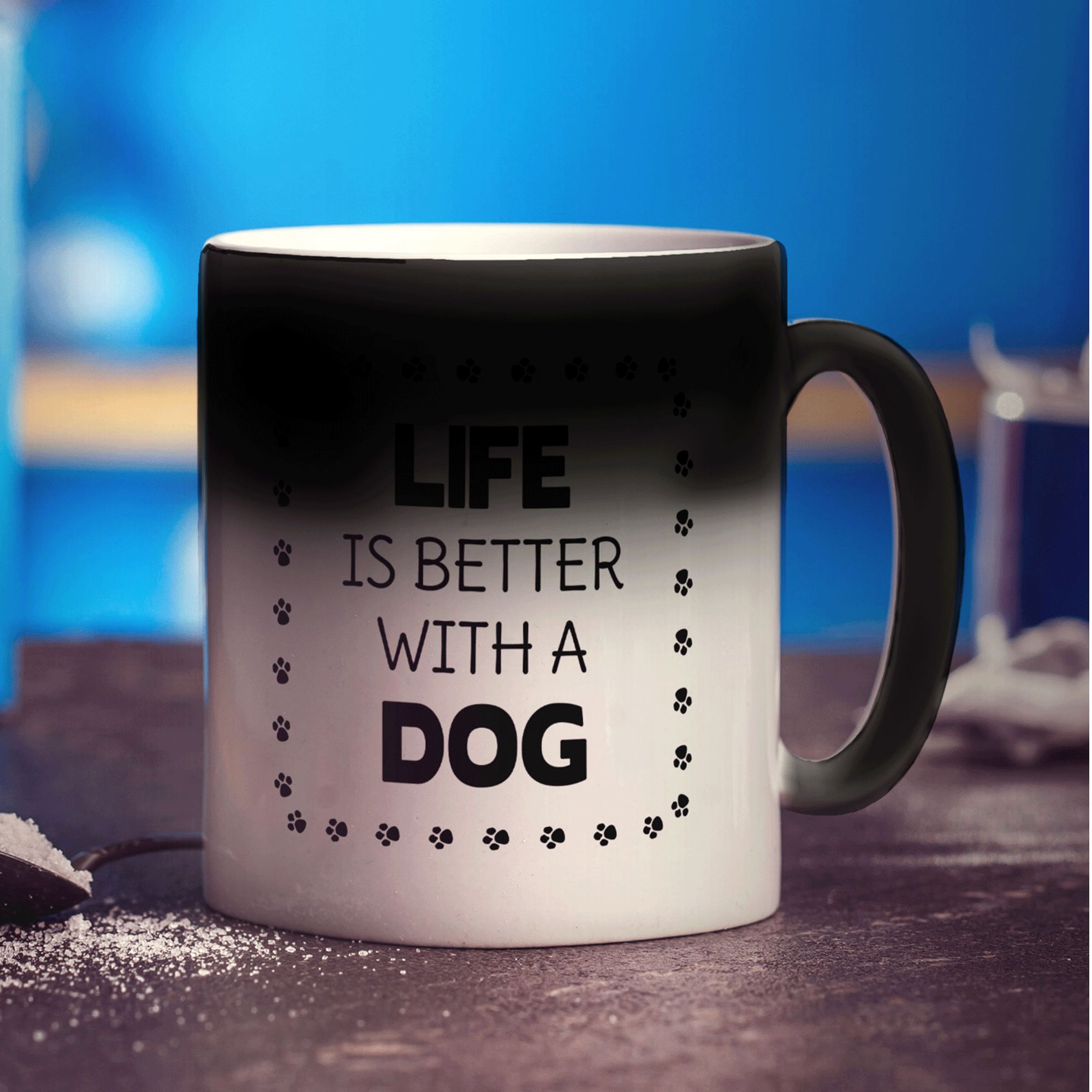 Life is Better with a Dog Mug