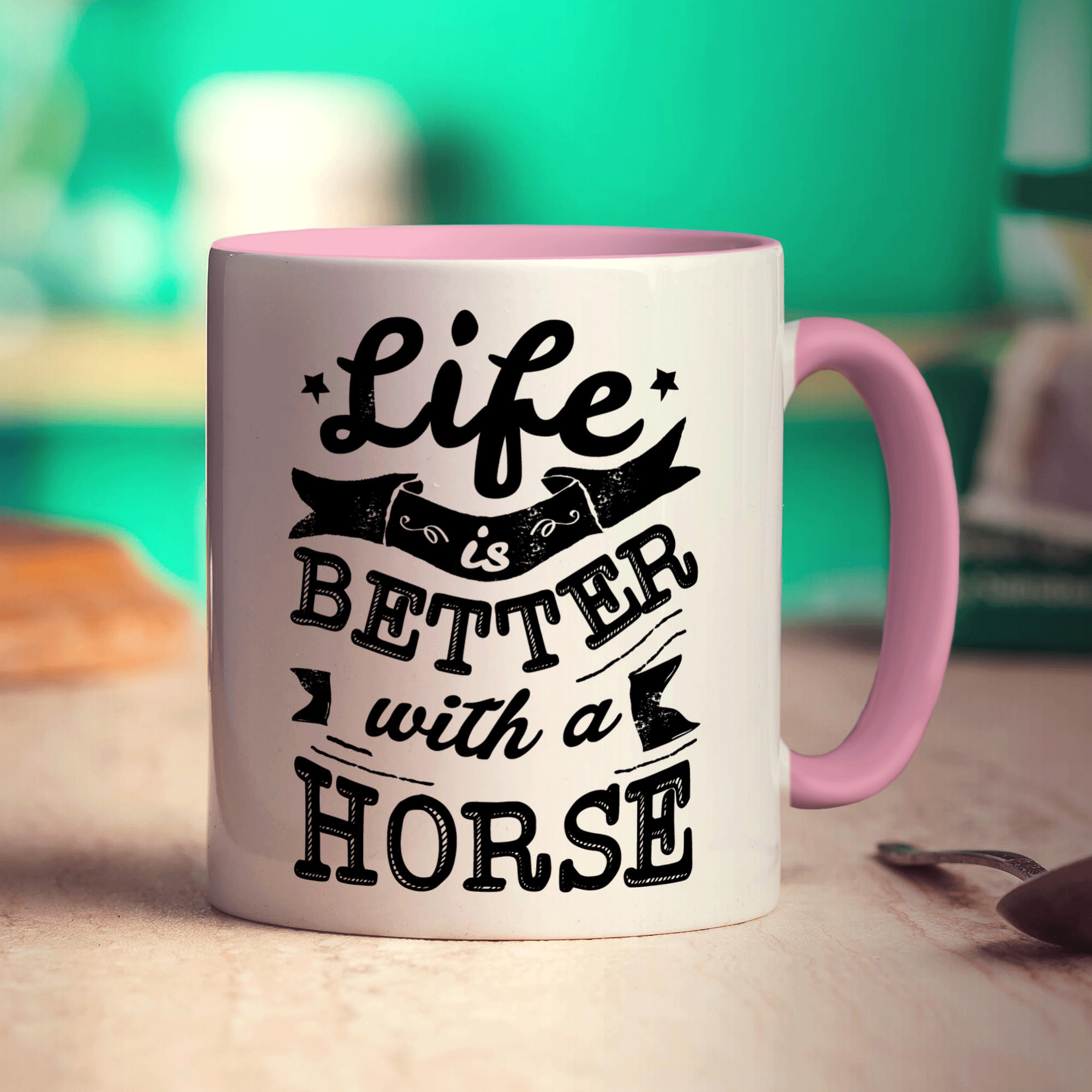 Life is Better with a Horse Mug