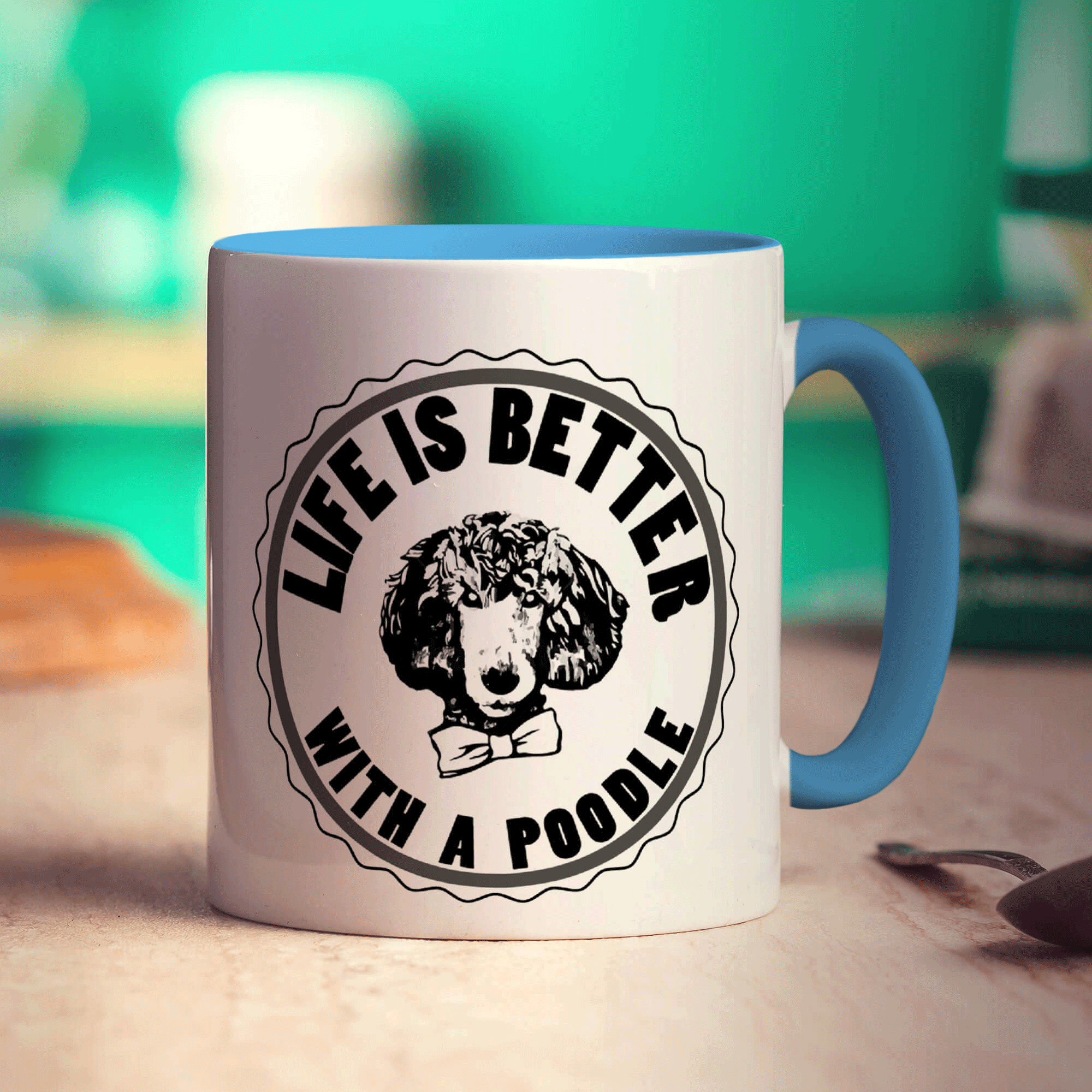 Life Is Better With A Poodle Mug