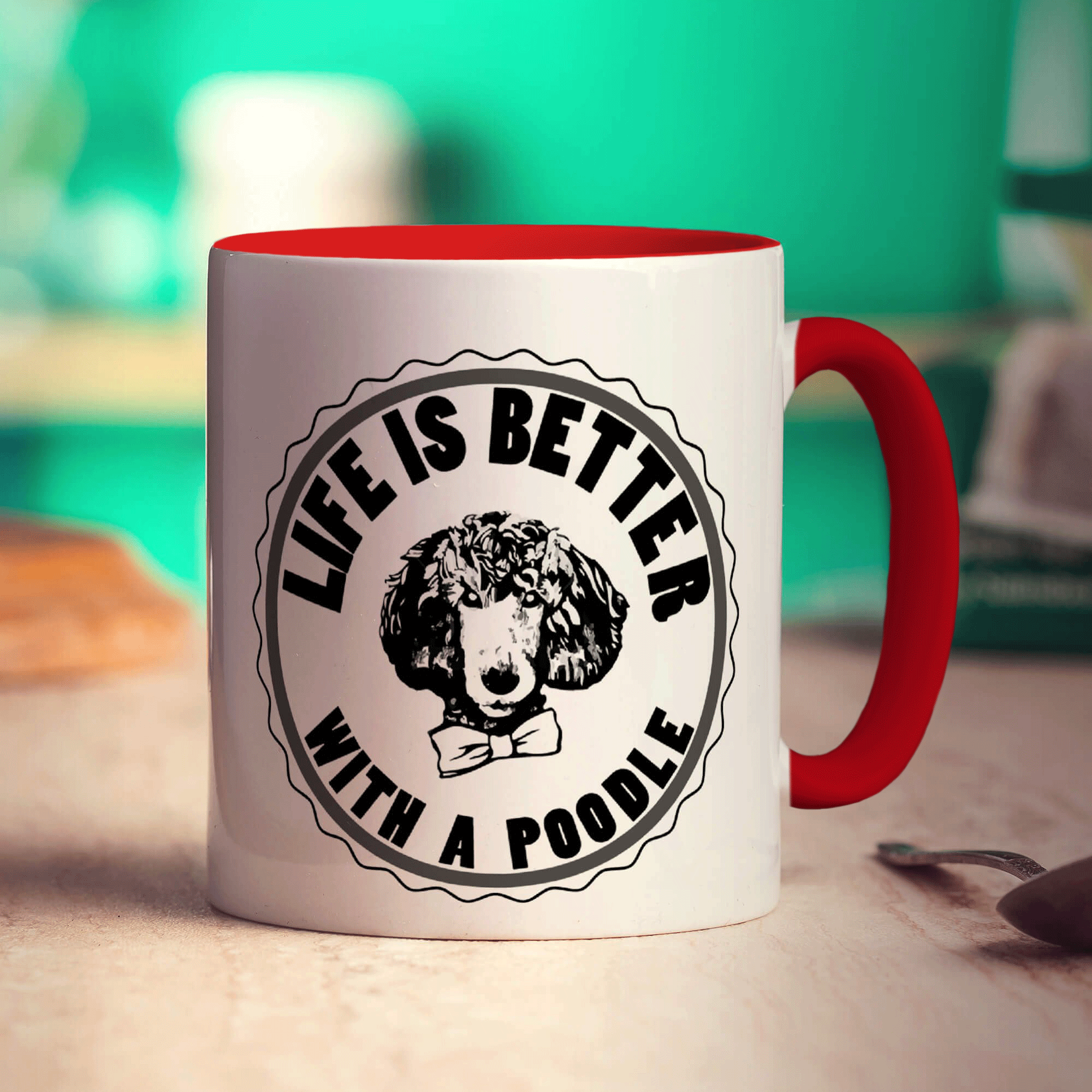 Life Is Better With A Poodle Mug