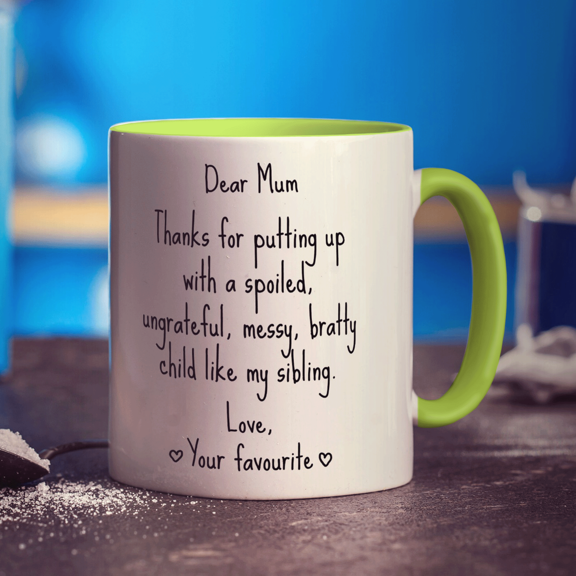 Dear Mum, Love Your Favourite Mug