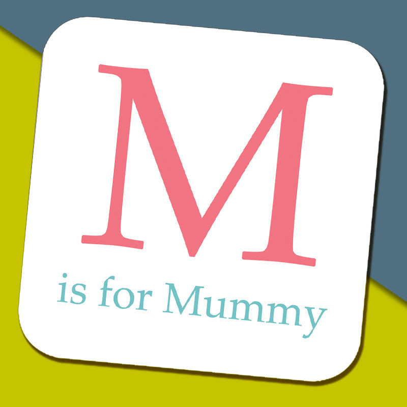 M is for Mummy Coaster