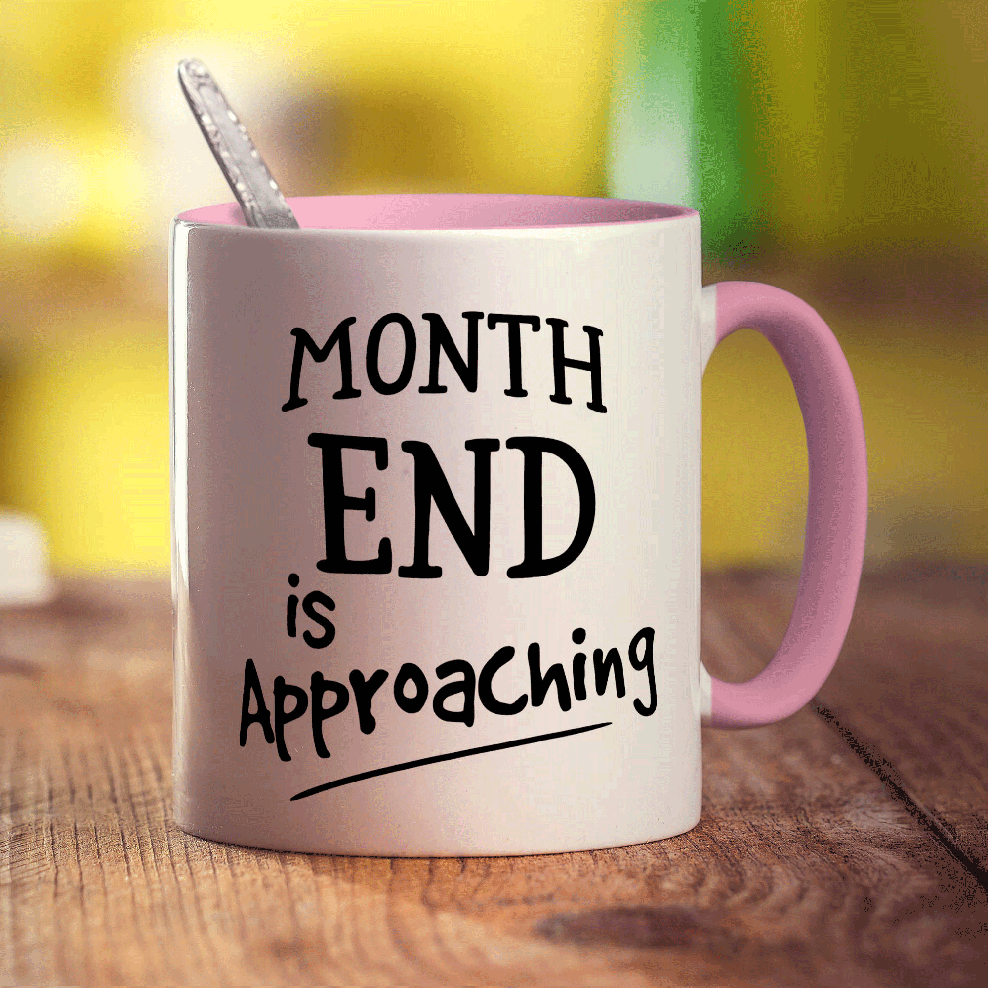Month End is Approaching Mug