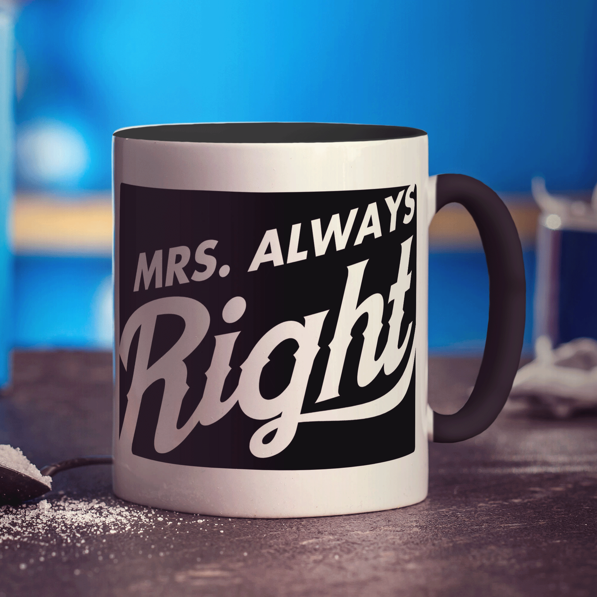 Mrs Always Right Mug