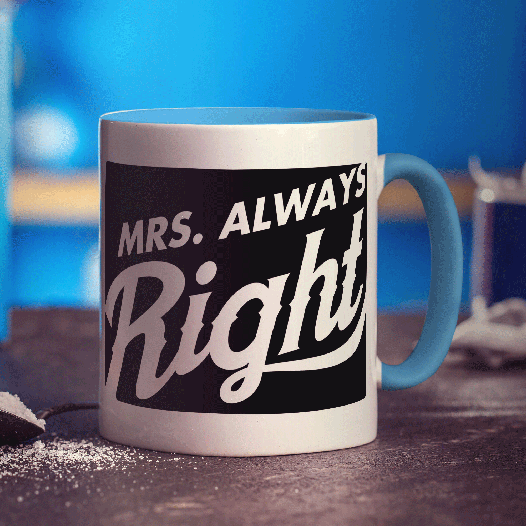 Mrs Always Right Mug