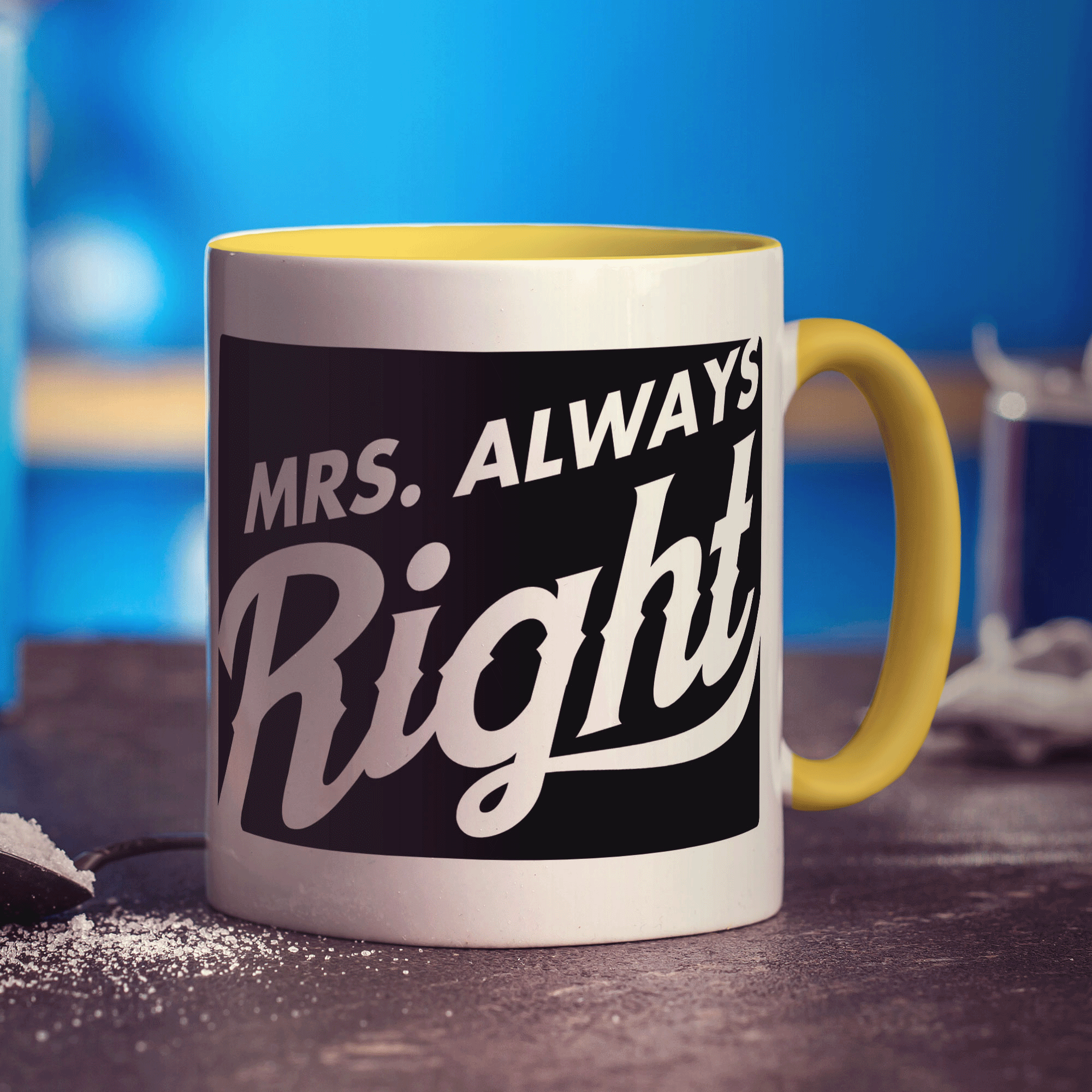 Mrs Always Right Mug