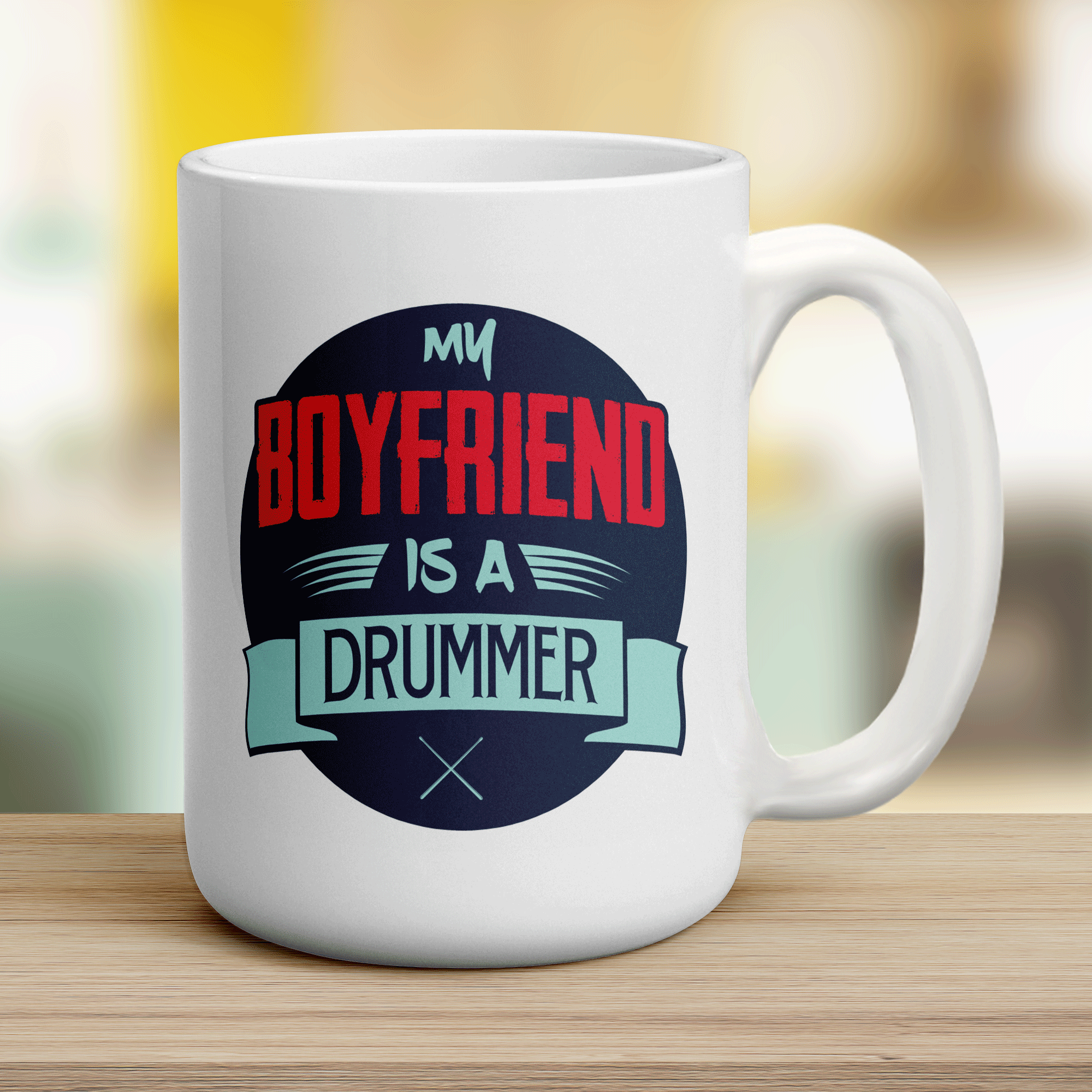 My Boyfriend is a Drummer Mug