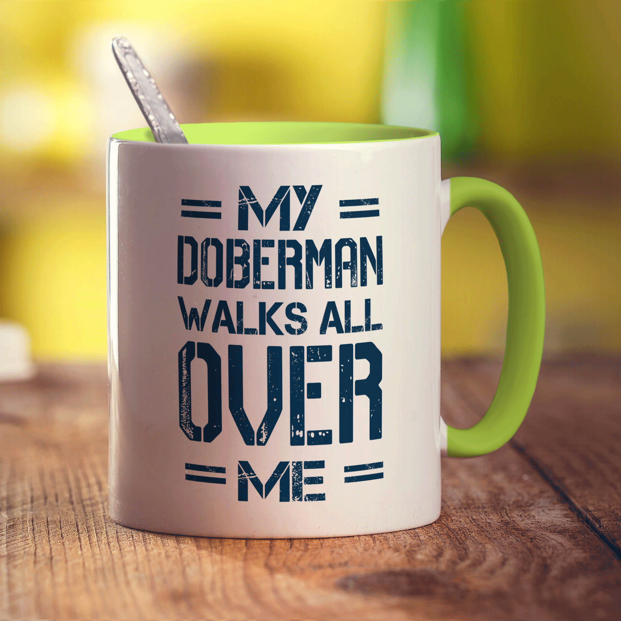 My Doberman Walks all Over Me Mug