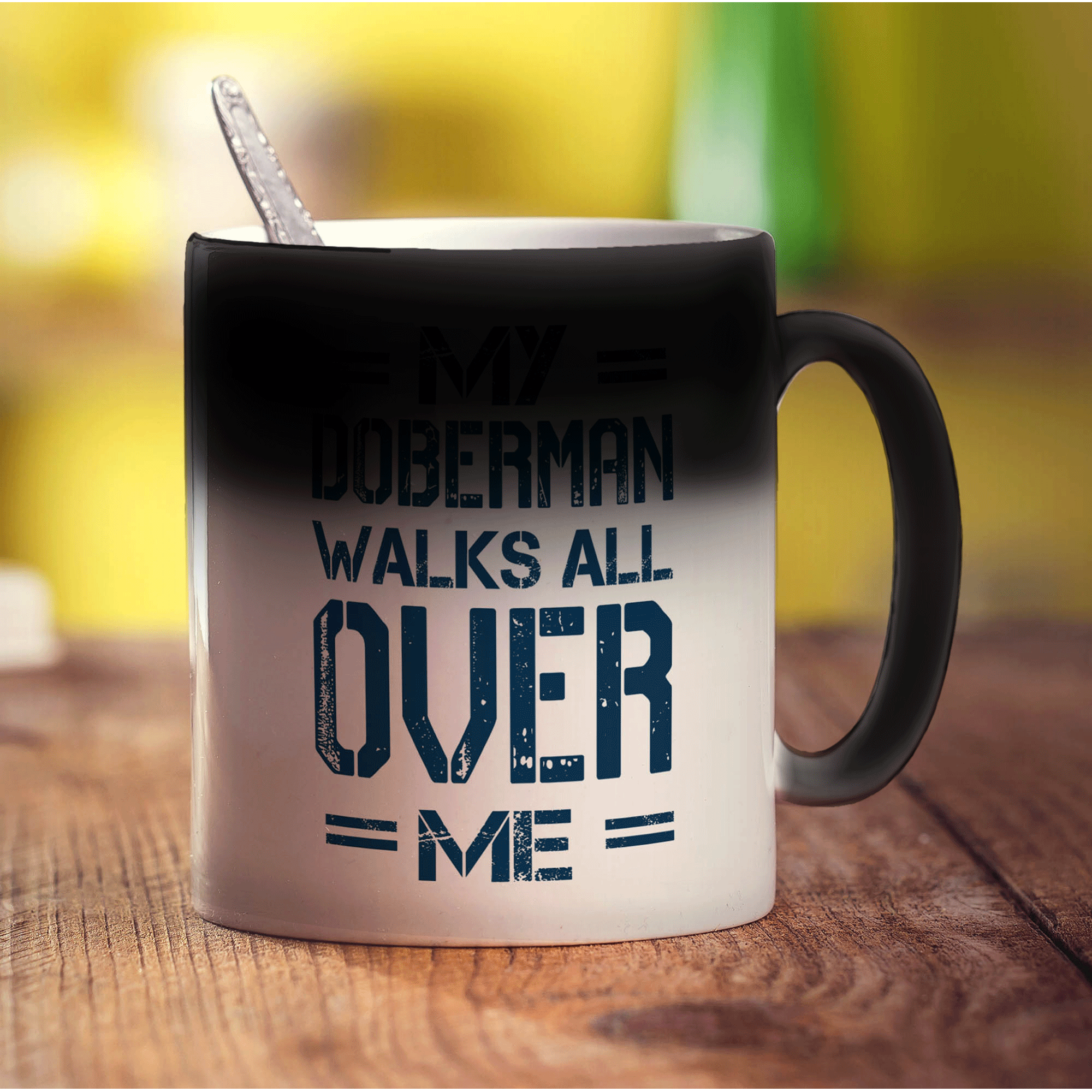 My Doberman Walks all Over Me Mug