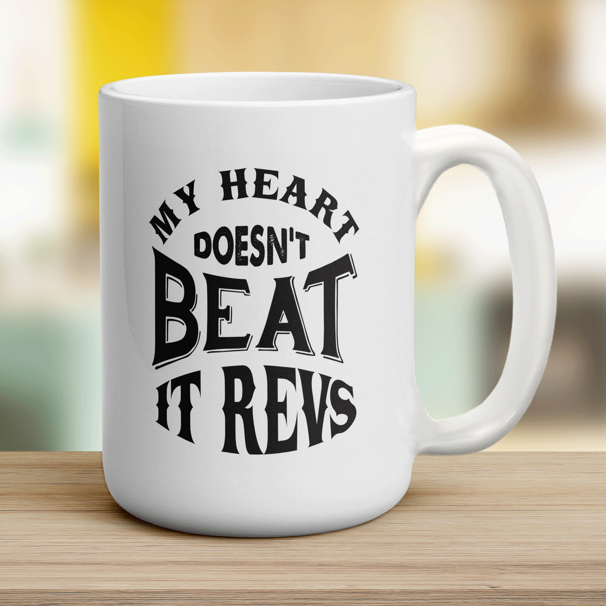 My Heart Doesn't Beat It Revs Mug